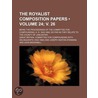 The Royalist Composition Papers (24; V. 26); Being The Proceedings Of The Committee For Compounding, A. D. 1643-1660, So Far As They Relate To door Great Britain Committee Delinquents