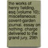 The Works Of Henry Fielding, Esq (Volume 10); Miscellaneous: Covent-Garden Journal. Essay On Nothing. Charge Delivered To The Grand Jury, 29Th