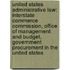 United States Administrative Law: Interstate Commerce Commission, Office Of Management And Budget, Government Procurement In The United States