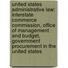 United States Administrative Law: Interstate Commerce Commission, Office Of Management And Budget, Government Procurement In The United States door Source Wikipedia