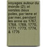 Voyages Autour Du Monde (2); Et Versles Deux Poles, Par Terre Et Par Mer, Pendant Les Anne Es 1767, 1768, 1769, 1770, 1771, 1773, 1774, & 1776