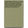 A Gazetteer Of Illinois; In Three Parts, Containing A General View Of The State, A General View Of Each County, And A Particular Description Of door John Mason Peck