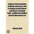 A View Of The Covenants Of Works And Grace; And A Treatise On The Nature And Effects Of Saving Faith. To Which Are Added, Several Discourses On