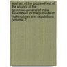 Abstract Of The Proceedings Of The Council Of The Governor-General Of India Assembled For The Purpose Of Making Laws And Regulations (Volume 2) door India. Imperial Legislative Council