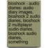 Bioshock - Audio Diaries: Audio Diary Images, Bioshock 2 Audio Diaries, Bioshock 2 Multiplayer Audio Diaries, Bioshock Audio Diaries, Something