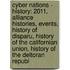 Cyber Nations - History: 2011, Alliance Histories, Events, History Of Disparu, History Of The Californian Union, History Of The Deltoran Republ