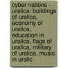 Cyber Nations - Uralica: Buildings Of Uralica, Economy Of Uralica, Education In Uralica, Flags Of Uralica, Military Of Uralica, Music In Uralic door Source Wikia