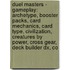 Duel Masters - Gameplay: Archetype, Booster Packs, Card Mechanics, Card Type, Civilization, Creatures By Power, Cross Gear, Deck Builder Dx, Co