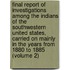 Final Report Of Investigations Among The Indians Of The Southwestern United States, Carried On Mainly In The Years From 1880 To 1885 (Volume 2)