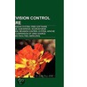 Free Revision Control Software: Concurrent Versions System, Revision Control System, Apache Subversion, Git, Mercurial, Bazaar, Gnu Arch, Cvsnt by Source Wikipedia