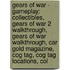 Gears Of War - Gameplay: Collectibles, Gears Of War 2 Walkthrough, Gears Of War Walkthrough, Car Gold Magazine, Cog Tag, Cog Tag Locations, Col