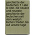 Geschichte Der Teutschen: F R Alle St Nde. Die Neuere Und Neueste Geschichte Der Teutschen Seit Dem Westph Lischen Frieden Bis Auf Unsere Tage