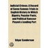 Judicial Crimes; A Record Of Some Famous Trials In English History In Which Bigotry, Popular Panic, And Political Rancour Played A Leading Part