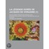 La L Gende Dor E De Jacques De Voragine (1); Nouvellement Traduite En Francais, Avec Introduction, Notices, Notes Et Recherches Sur Les Sources