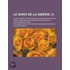 Le Nord De La Sib Rie (1); Voyage Parmi Les Peuplades De La Russie Asiatique Et Dans La Mer Glaciale, Entrepris Par Ordre Du Gouvernement Russe