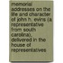 Memorial Addresses On The Life And Character Of John H. Evins (A Representative From South Carolina), Delivered In The House Of Representatives