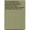 Soll-/Ist-Abgleich Der Reporting-Werkzeuge Im Personalcontrolling Der Fachklinik Und Des Martin-Luther-Krankenhauses Schleswig Unter Sap-Hr 4.7 by Alexander Fick