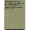 Statement Of The Origin, Organization And Progress Of The Russian-American Telegraph; Western Union Extension, Collins' Overland Line, Via Behr door Western Union Telegraph Company