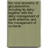 The Rural Economy Of Glocestershire; Including Its Dairy: Together With The Dairy Management Of North Wiltshire; And The Management Of Orchards