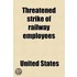 Threatened Strike Of Railway Employees; Hearing Before The Committee On Interstate Commerce, United States Senate, Sixty Fourth Congress, First