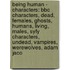 Being Human - Characters: Bbc Characters, Dead, Females, Ghosts, Humans, Living, Males, Syfy Characters, Undead, Vampires, Werewolves, Adam Jaco