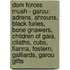 Dark Forces Mush - Garou: Adrens, Ahrouns, Black Furies, Bone Gnawers, Children Of Gaia, Cliaths, Cubs, Fianna, Fostern, Galliards, Garou Gifts