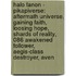 Halo Fanon - Pikapiverse: Aftermath Universe, Gaining Faith, Loosing Hope, Shards Of Reality, 086 Awakened Follower, Aegis-Class Destroyer, Aven