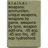 S.T.A.L.K.E.R. - Weapons: Ammunition, Unique Weapons, Weapons By Game, Weapons By Type, Weapon Add-Ons, .45 Acp, .45 Acp Fmj, .45 Acp Hydroshock