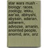 Star Wars Mush - Biology: Races, Zoology, Lekku, Aar'Aa, Abinyshi, Abyssin, Adarian, Adnerem, Advozse, Amanin, Anointed People, Anomid, Anx, Anz
