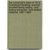 The University's Class Of 1912, Investment Banking, And The Shurtleff Family History : Oral History Transcript / And Related Material, 1981-1982 by Roy Lothrop Shurtleff