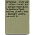 Turtledove - World War I: Battles Of World War I, Curious Notions, Ils Ne Passeront Pas, Soldiers Of World War I, Southern Victory, Uncle Alf, B