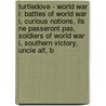 Turtledove - World War I: Battles Of World War I, Curious Notions, Ils Ne Passeront Pas, Soldiers Of World War I, Southern Victory, Uncle Alf, B door Source Wikia
