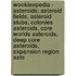Wookieepedia - Asteroids: Asteroid Fields, Asteroid Stubs, Colonies Asteroids, Core Worlds Asteroids, Deep Core Asteroids, Expansion Region Aste