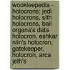 Wookieepedia - Holocrons: Jedi Holocrons, Sith Holocrons, Bail Organa's Data Holocron, Eshkar Niin's Holocron, Gatekeeper, Holocron, Arca Jeth's by Source Wikia