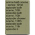 Anime Bath Scene - Series: 101St Episode Bath Scene, 10Th Episode Bath Scene, 10Th Episode Shower Scene, 113Th Episode Bath Scene, 11Th Episode B