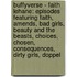 Buffyverse - Faith Lehane: Episodes Featuring Faith, Amends, Bad Girls, Beauty And The Beasts, Choices, Chosen, Consequences, Dirty Girls, Doppel