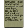 Buffyverse - Major Powers: Angel Investigations And Team Angel, Scooby Gang, Wolfram & Hart, Allen Francis Doyle, Angel, Angel Investigations, An by Source Wikia