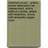Christian Music - Artists: Artists Believed To Be Independant, Artists Without A Photo, Artists With Websites, Artists With Wikipedia Pages, Coun