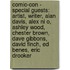 Comic-Con - Special Guests: Artist, Writer, Alan Davis, Alex Ni O, Ashley Wood, Chester Brown, Dave Gibbons, David Finch, Ed Benes, Eric Drooker