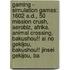 Gaming - Simulation Games: 1602 A.D., 50 Mission Crush, Aerobiz, Afrika, Animal Crossing, Bakushou!! Ai No Gekijou, Bakushou!! Jinsei Gekijou, Ba