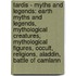 Tardis - Myths And Legends: Earth Myths And Legends, Mythological Creatures, Mythological Figures, Occult, Religions, Aladdin, Battle Of Camlann