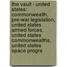 The Vault - United States: Commonwealth, Pre-War Legislation, United States Armed Forces, United States Commonwealths, United States Space Progra door Source Wikia