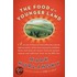The Food Of A Younger Land: A Portrait Of American Food--Before The National Highway System, Before Chain Restaurants, And Before Frozen Food, Whe
