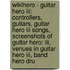 Wikihero - Guitar Hero Iii: Controllers, Guitars, Guitar Hero Iii Songs, Screenshots Of Guitar Hero: Iii, Venues In Guitar Hero Iii, Band Hero Dru