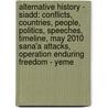 Alternative History - Siadd: Conflicts, Countries, People, Politics, Speeches, Timeline, May 2010 Sana'a Attacks, Operation Enduring Freedom - Yeme door Source Wikia