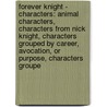 Forever Knight - Characters: Animal Characters, Characters From Nick Knight, Characters Grouped By Career, Avocation, Or Purpose, Characters Groupe by Source Wikia