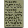 Music Hall People: Music Hall Performers, Music Hall Writers, Charlie Chaplin, Tommy Cooper, Julie Andrews, Jules Lã¯Â¿Â½Otard, Peter Ustinov door Source Wikipedia