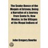 The Snake-Dance Of The Moquis Of Arizona, Being A Narrative Of A Journey From Santa F , New Mexico, To The Villages Of The Moqui Indians Of Arizona