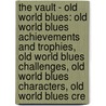 The Vault - Old World Blues: Old World Blues Achievements And Trophies, Old World Blues Challenges, Old World Blues Characters, Old World Blues Cre by Source Wikia