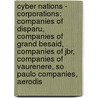 Cyber Nations - Corporations: Companies Of Disparu, Companies Of Grand Besaid, Companies Of Jbr, Companies Of Vaurenere, So Paulo Companies, Aerodis door Source Wikia